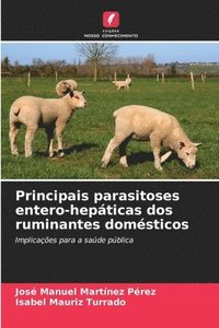 bokomslag Principais parasitoses entero-hepticas dos ruminantes domsticos