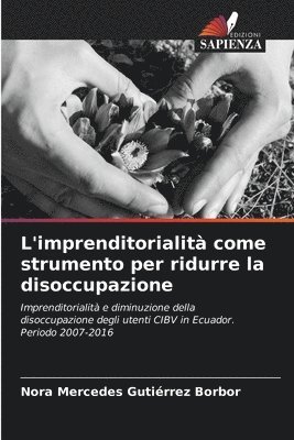 bokomslag L'imprenditorialit come strumento per ridurre la disoccupazione