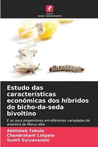 bokomslag Estudo das caractersticas econmicas dos hbridos do bicho-da-seda bivoltino