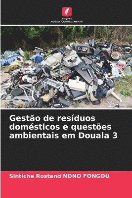 bokomslag Gesto de resduos domsticos e questes ambientais em Douala 3