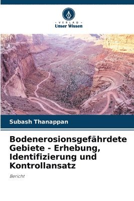 Bodenerosionsgefhrdete Gebiete - Erhebung, Identifizierung und Kontrollansatz 1