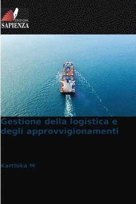 Gestione della logistica e degli approvvigionamenti 1