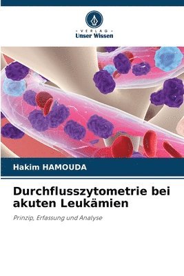 Durchflusszytometrie bei akuten Leukmien 1