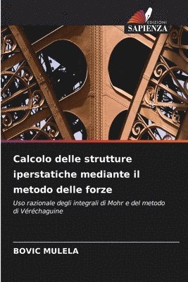 bokomslag Calcolo delle strutture iperstatiche mediante il metodo delle forze