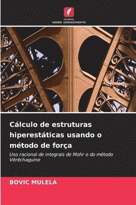 bokomslag Clculo de estruturas hiperestticas usando o mtodo de fora