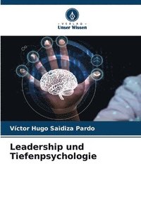 bokomslag Leadership und Tiefenpsychologie