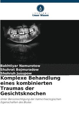 Komplexe Behandlung eines kombinierten Traumas der Gesichtsknochen 1