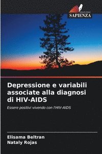 bokomslag Depressione e variabili associate alla diagnosi di HIV-AIDS