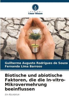 bokomslag Biotische und abiotische Faktoren, die die In-vitro-Mikrovermehrung beeinflussen