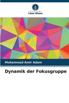 Dynamik der Fokusgruppe 1