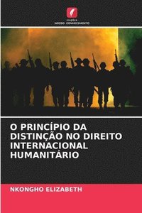 bokomslag O Princpio Da Distino No Direito Internacional Humanitrio