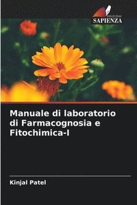 bokomslag Manuale di laboratorio di Farmacognosia e Fitochimica-I