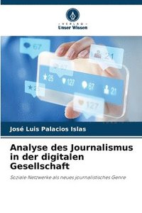 bokomslag Analyse des Journalismus in der digitalen Gesellschaft