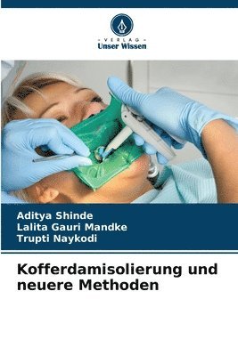 Kofferdamisolierung und neuere Methoden 1