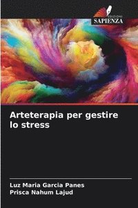 bokomslag Arteterapia per gestire lo stress