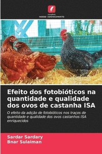 bokomslag Efeito dos fotobiticos na quantidade e qualidade dos ovos de castanha ISA