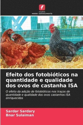 Efeito dos fotobiticos na quantidade e qualidade dos ovos de castanha ISA 1