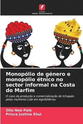 Monoplio de gnero e monoplio tnico no sector informal na Costa do Marfim 1