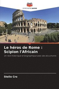 bokomslag Le hros de Rome