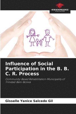 bokomslag Influence of Social Participation in the B. B. C. R. Process