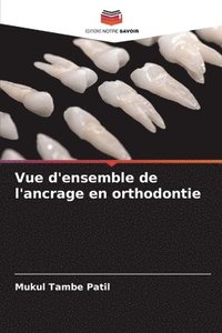 bokomslag Vue d'ensemble de l'ancrage en orthodontie