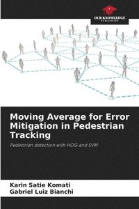 bokomslag Moving Average for Error Mitigation in Pedestrian Tracking