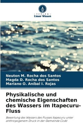 Physikalische und chemische Eigenschaften des Wassers im Itapecuru-Fluss 1