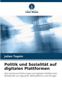 bokomslag Politik und Sozialitt auf digitalen Plattformen