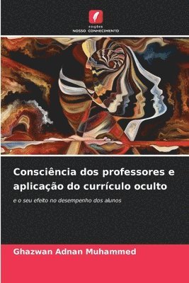 bokomslag Conscincia dos professores e aplicao do currculo oculto