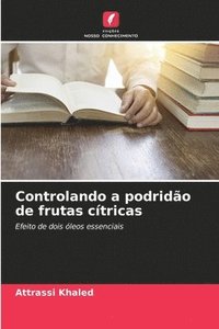 bokomslag Controlando a podrido de frutas ctricas