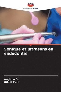 bokomslag Sonique et ultrasons en endodontie