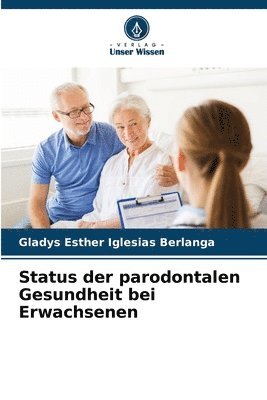 bokomslag Status der parodontalen Gesundheit bei Erwachsenen