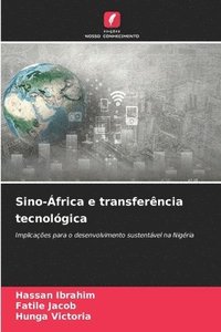 bokomslag Sino-frica e transferncia tecnolgica
