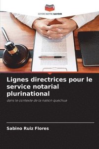 bokomslag Lignes directrices pour le service notarial plurinational