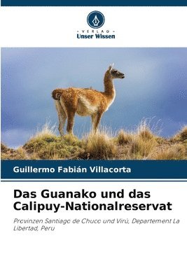 Das Guanako und das Calipuy-Nationalreservat 1