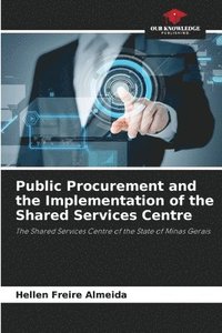 bokomslag Public Procurement and the Implementation of the Shared Services Centre