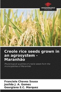 bokomslag Creole rice seeds grown in an agrosystem - Maranho