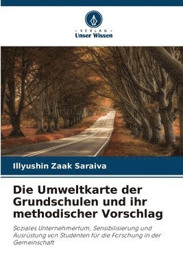 bokomslag Die Umweltkarte der Grundschulen und ihr methodischer Vorschlag