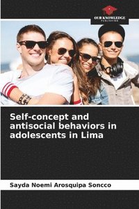bokomslag Self-concept and antisocial behaviors in adolescents in Lima