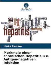 bokomslag Merkmale einer chronischen Hepatitis B e-Antigen-negativen Infektion