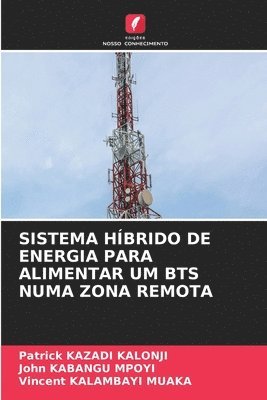 bokomslag Sistema Hbrido de Energia Para Alimentar Um Bts Numa Zona Remota