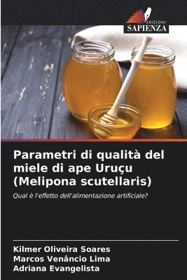 Parametri di qualit del miele di ape Uruu (Melipona scutellaris) 1
