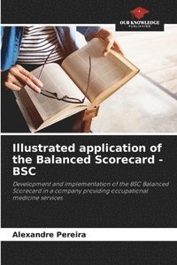 bokomslag Illustrated application of the Balanced Scorecard - BSC