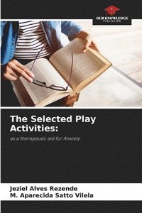 bokomslag The Selected Play Activities