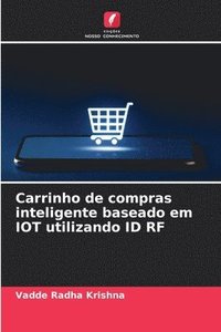 bokomslag Carrinho de compras inteligente baseado em IOT utilizando ID RF