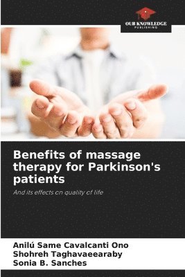 Benefits of massage therapy for Parkinson's patients 1