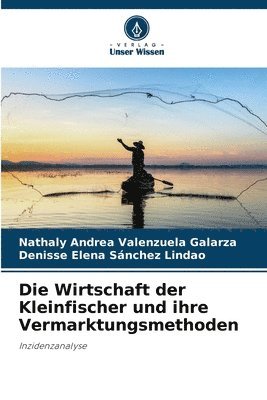 bokomslag Die Wirtschaft der Kleinfischer und ihre Vermarktungsmethoden