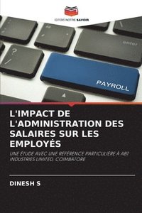 bokomslag L'Impact de l'Administration Des Salaires Sur Les Employs