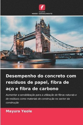 bokomslag Desempenho do concreto com resduos de papel, fibra de ao e fibra de carbono