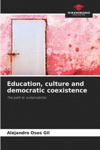 bokomslag Education, culture and democratic coexistence
